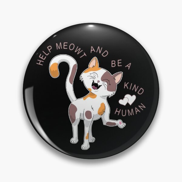 Item preview, Help Meowt and be a Kind Human designed and sold by CharacterAlley.