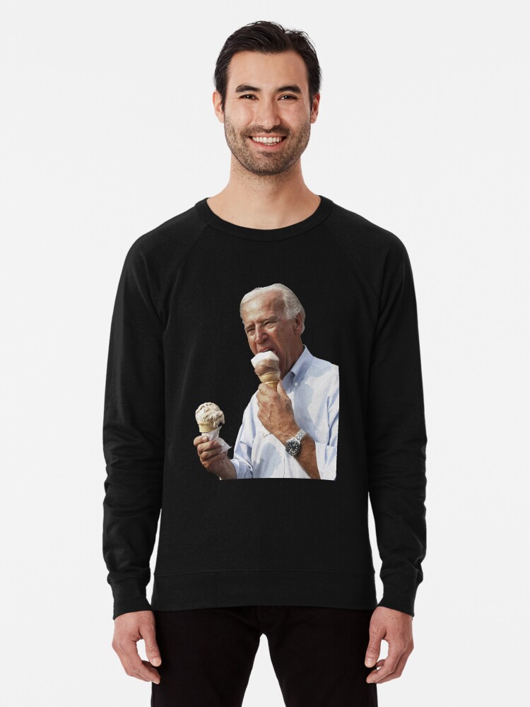 Joe Biden Eating Ice Cream Lightweight Sweatshirt By Iam90 Redbubble