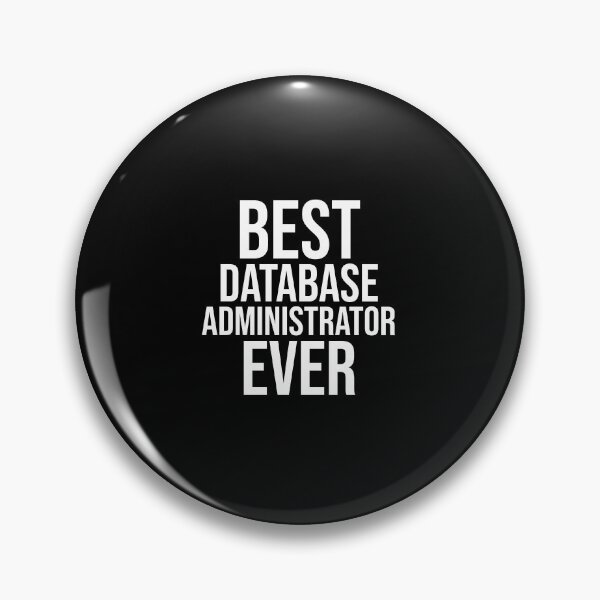 Item preview, Best Database Administrator Ever : Funny Database Administrator T-shirt Coworker Gag Gift For Men And Women (Birthday, Halloween, Christmas & Thanksgiving Gifts Idea) designed and sold by Letaf.