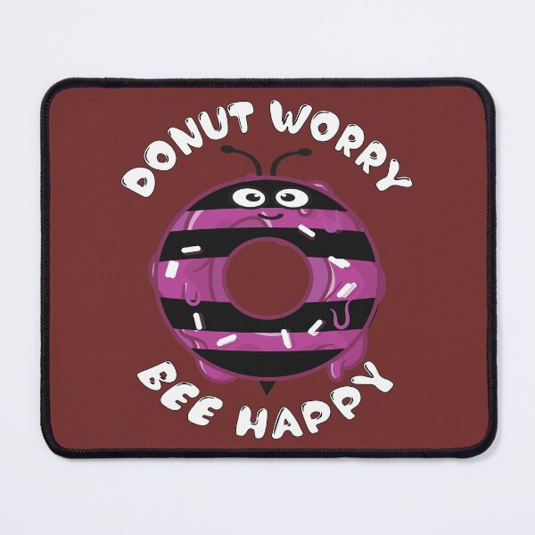 Item preview, Donut worry bee happy,funny word puns designed and sold by Donutlovers.