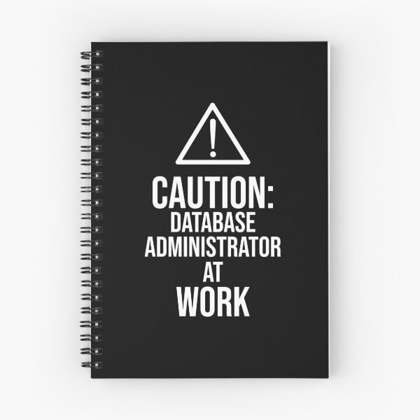 Item preview, Caution: Database Administrator at work : Funny Database Administrator T-shirt Coworker Gag Gift For Men And Women (Birthday, Halloween, Christmas & Thanksgiving Gifts Idea) designed and sold by Letaf.