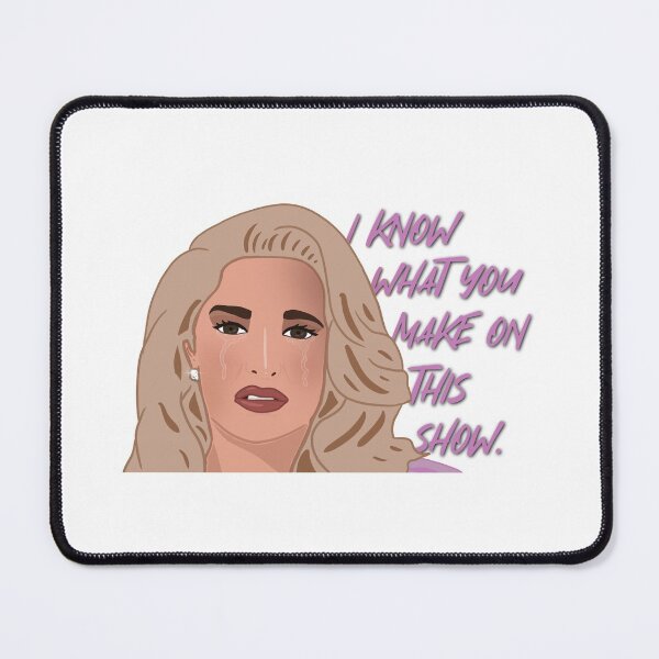 Item preview, Erika Jayne The Real Housewives of Beverly Hills I Know What You Make On This Show designed and sold by RealHousewives-.