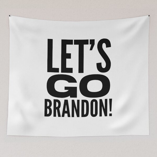 Item preview, Let's Go Brandon Funny Meme designed and sold by HalpinDesign.