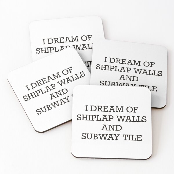 Item preview, I dream of shiplap walls and subway tile design designed and sold by autumnallen15.