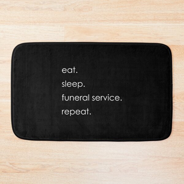 Item preview, Eat. Sleep. Funeral Service. Repeat| Perfect Gift designed and sold by ramonave.
