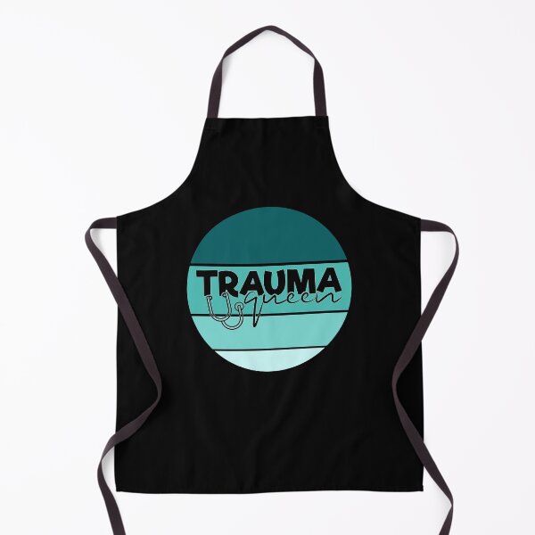 Item preview, Trauma Queen, Doctor Trauma Queen designed and sold by SportyDogShop.