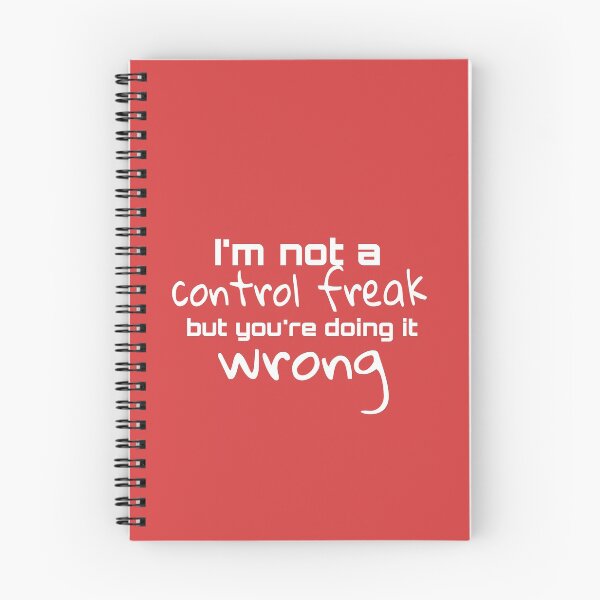 Item preview, I'm Not A Control Freak But You're Doing It Wrong funny and sarcastic designed and sold by Saritahosny1.