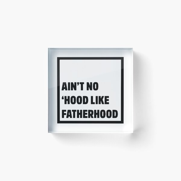 Item preview, Ain't No Hood Like Fatherhood Father's Day Dad Gift designed and sold by StickerbashCo.
