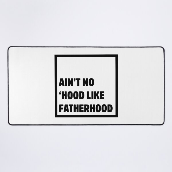 Item preview, Ain't No Hood Like Fatherhood Father's Day Dad Gift designed and sold by StickerbashCo.