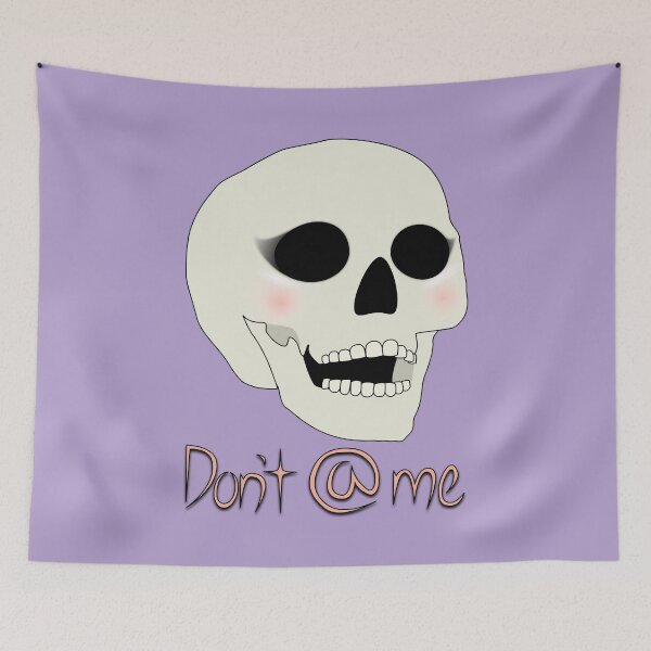 Item preview, Don’t @ me designed and sold by Psuchemay.
