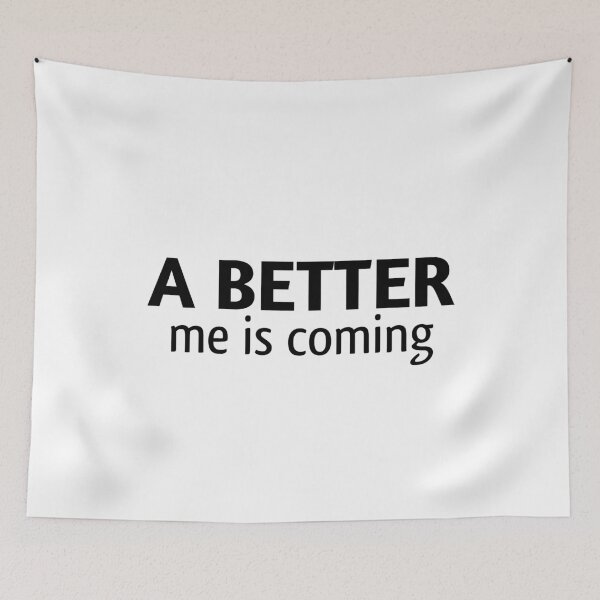Item preview, a better me is coming designed and sold by medbouk1.