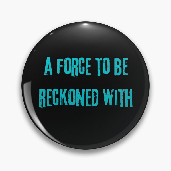 Item preview, A Force To Be Reckoned With Blue Design designed and sold by LGbubble.