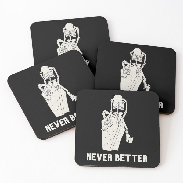 Item preview, Never better skeleton, never better, skull,skeleton designed and sold by Lekrock.