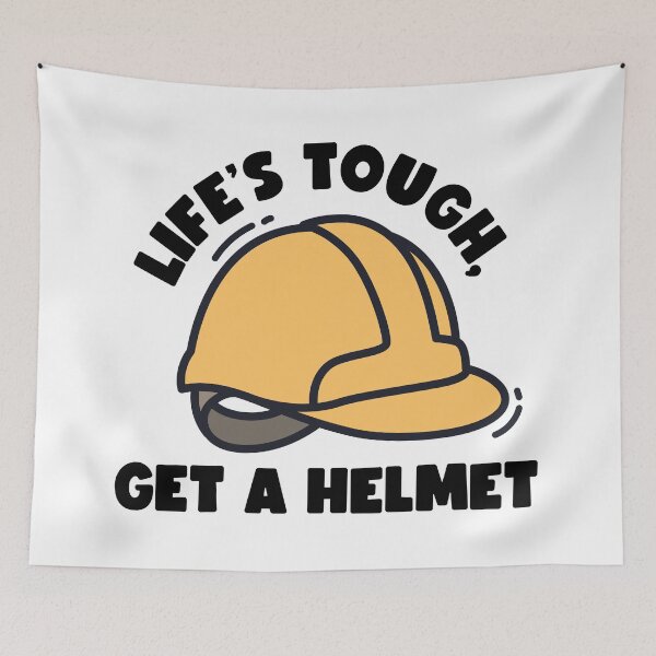 Item preview, Life Is Hard Life Quotes Get A Helmet designed and sold by StickerbashCo.