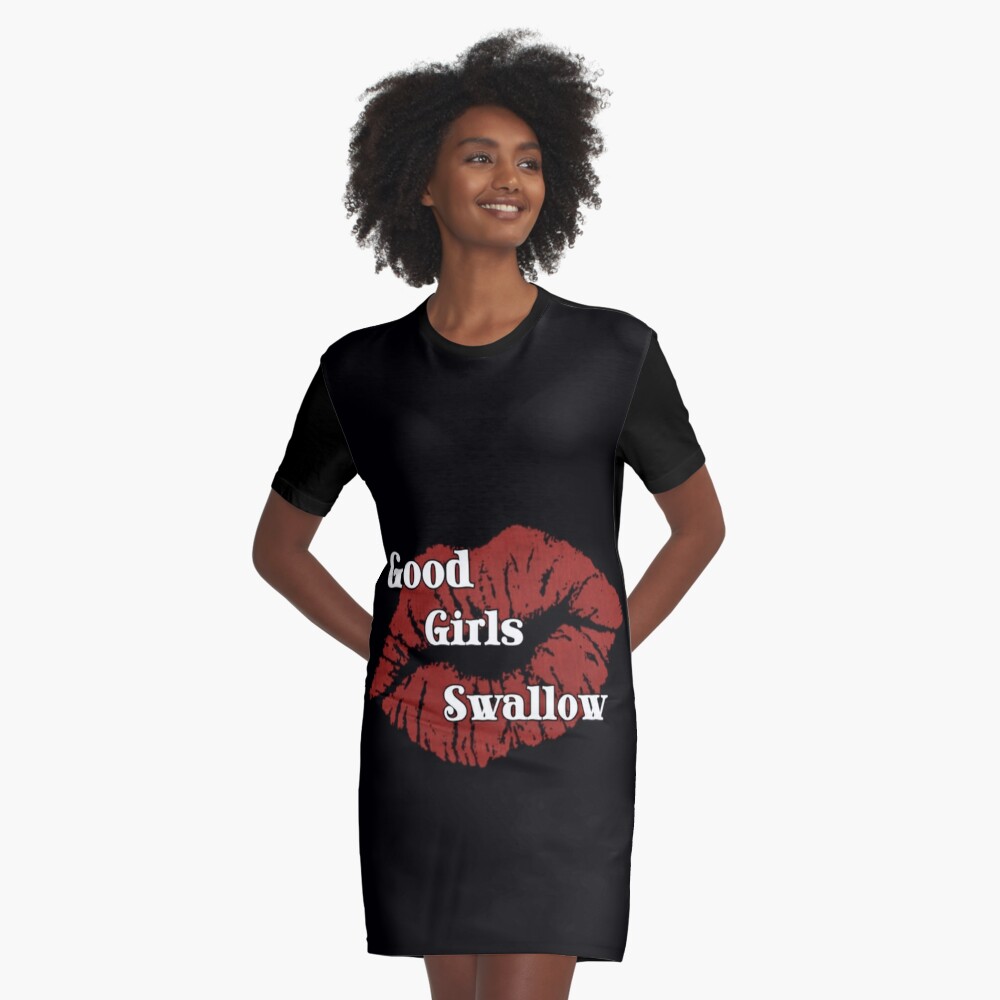 Good Girls Swallow Merch