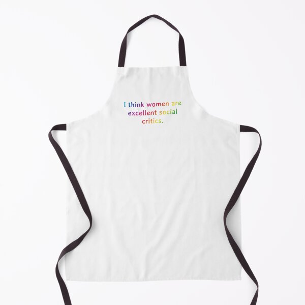 Item preview, Quote: I think women are excellent social critics. designed and sold by IuriiVlasenko.