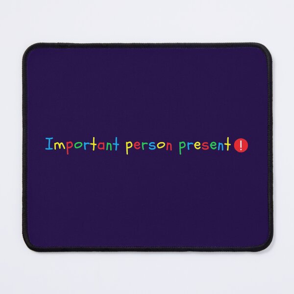 Item preview, Important Person Present designed and sold by DoherDesigns.