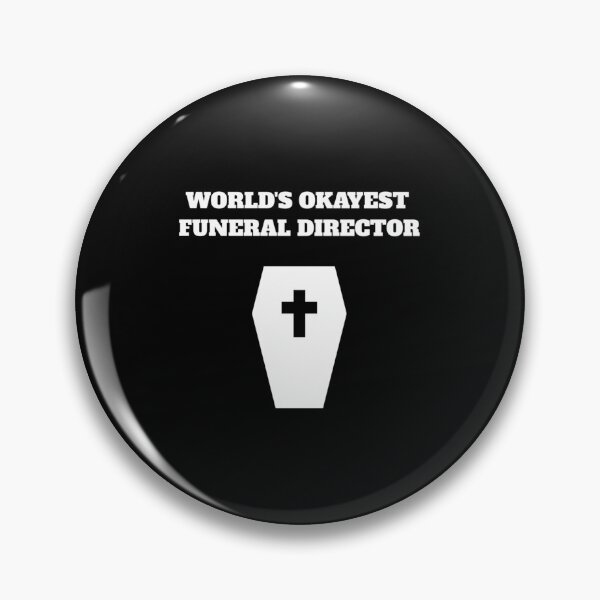 Item preview, worlds okayest funeral director mortician embalmer| Perfect Gift designed and sold by ramonave.