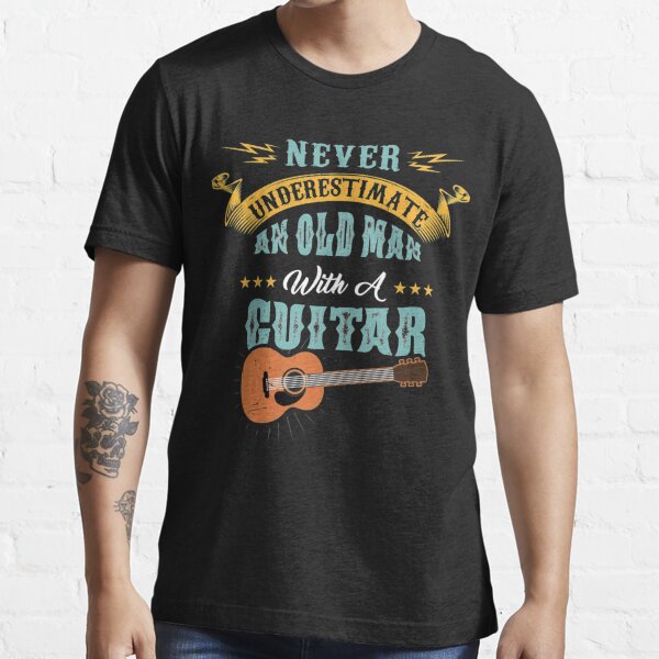 teelaunch Never Underestimate An Old Man with A Guitar Shirt District Unisex Shirt / Black / 2XL