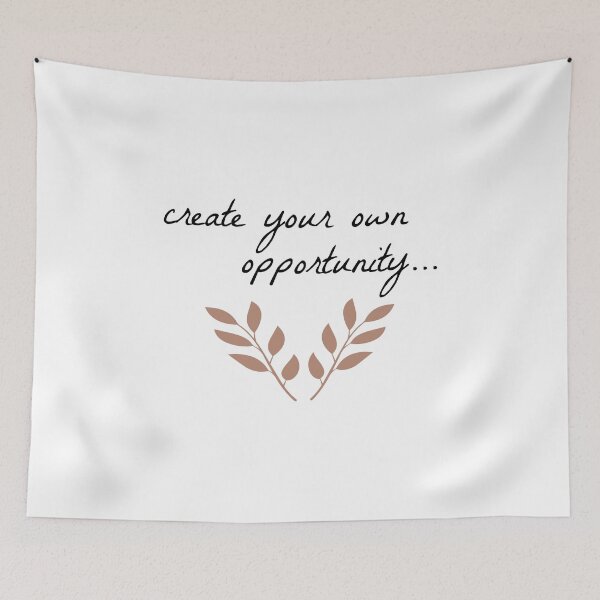 Item preview, Create Your Own Opportunity... designed and sold by cerenalkan.