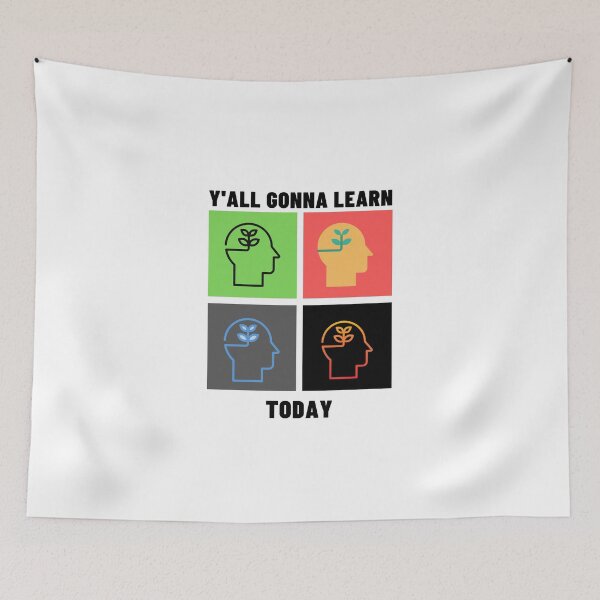 Item preview, You All Gonna Learn Today, Y'All Gonna Learn Today, Learn Today designed and sold by Naked-Alien.