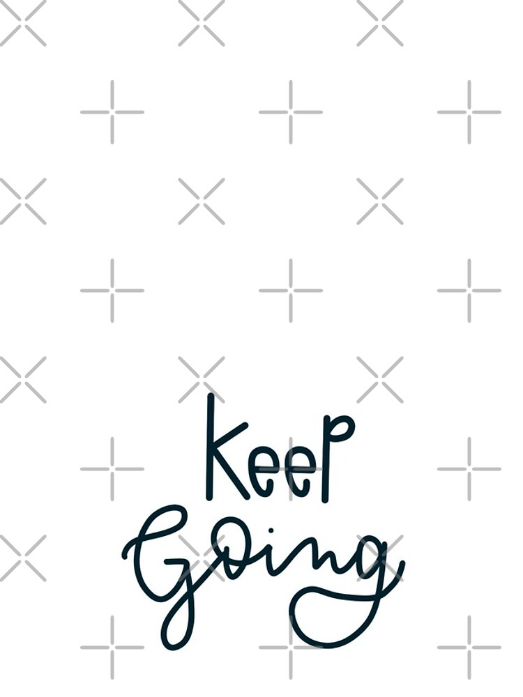 Thumbnail 4 of 4, iPhone Case, Keep going. Sentence. Blue Text. Lettering. Letters. designed and sold by AnaStickerD.