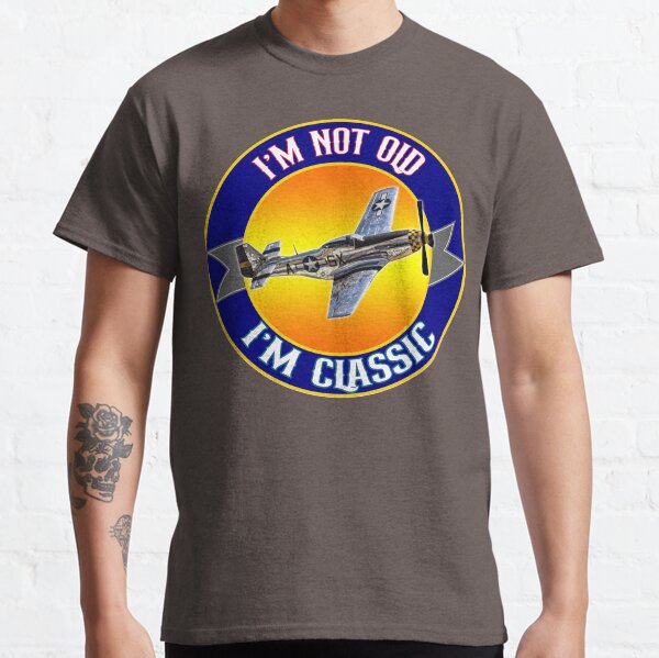 Birthday Airplane Lover Design, I'm Not Old, I'm Classic Classic T-Shirt