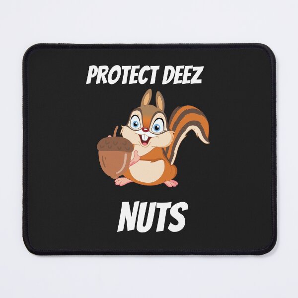 Item preview, Protect Deez Nuts| Funny Squirrel designed and sold by Shane Sites.