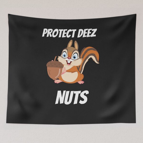 Item preview, Protect Deez Nuts| Funny Squirrel designed and sold by Shane Sites.