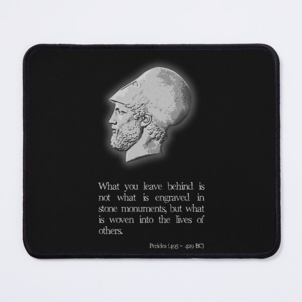 Item preview, Pericles Portrait & Quote: "What you leave behind..." designed and sold by Happy Puppy Print On Demand.
