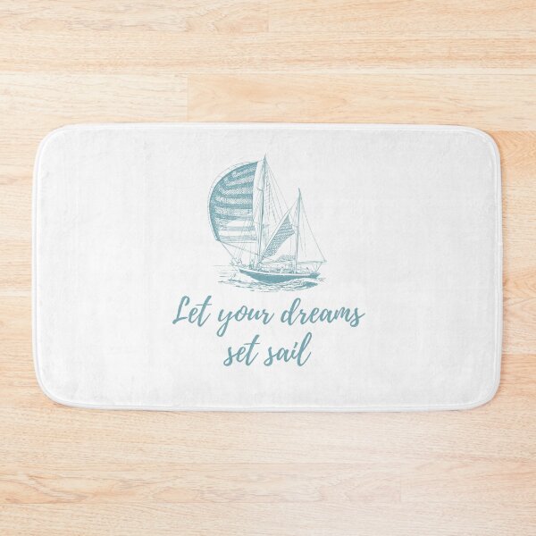 Item preview, Let Your Dreams Set Sail - Sailing Quote designed and sold by Kris Kuhn.