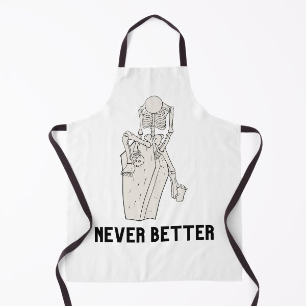 Item preview, Never better skeleton, never better, skeleton,skull designed and sold by Lekrock.