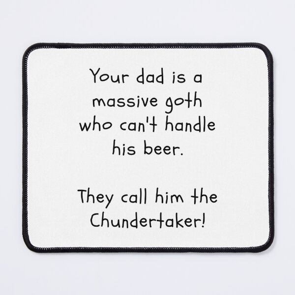 Artikelvorschau, Dein Vater ist der Chundertaker entworfen und verkauft von clivesandles.