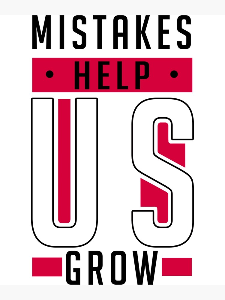 mistakes-help-us-grow-poster-by-peekypanda-redbubble