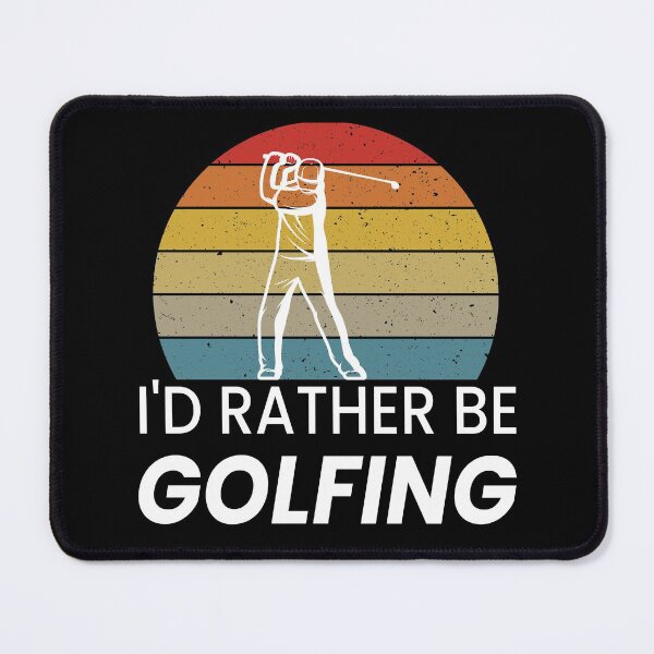 Item preview, I'd Rather Be Golfing designed and sold by ZiesMerch.