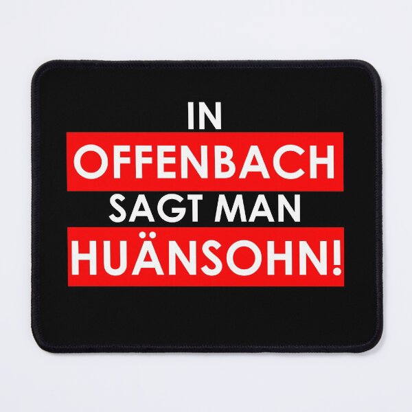 Item preview, In OFFENBACH one says HUÄNSOHN - 069 OF Hessisch OFC designed and sold by urban-design.