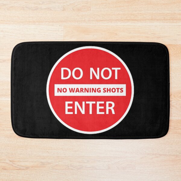 Item preview, No Warning Shots, Do Not Enter, Sign,T-Shirt designed and sold by JoesCornerStore.