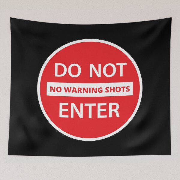 Item preview, No Warning Shots, Do Not Enter, Sign,T-Shirt designed and sold by JoesCornerStore.