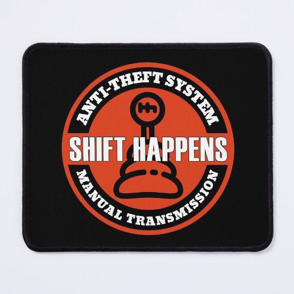 Item preview, Anti-Theft System - Manual Transmission Shift Happens designed and sold by molamode.
