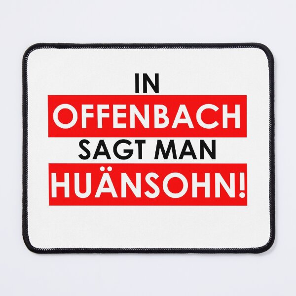 Item preview, In OFFENBACH one says HUÄNSOHN - 069 OF Hessisch OFC designed and sold by urban-design.