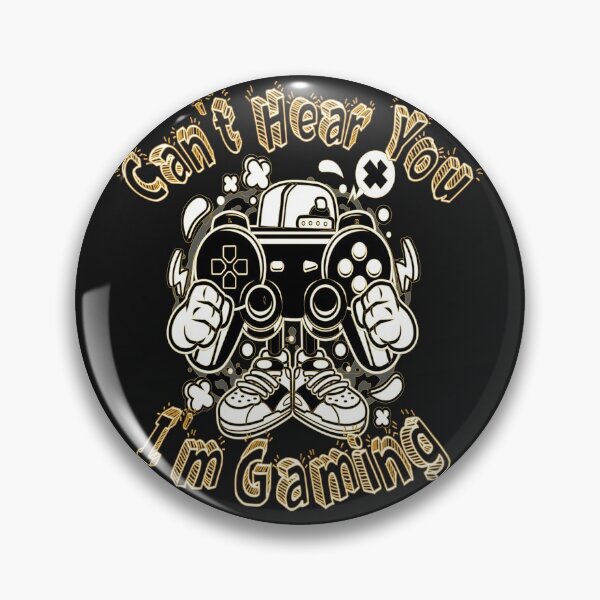 Item preview, Funny Can't Hear You I'm Gaming , gamer designed and sold by Hero Prod.