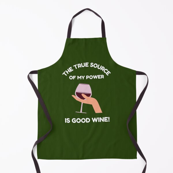 Item preview, The True Source Of My Power Is A Good WIne designed and sold by Rell1970.