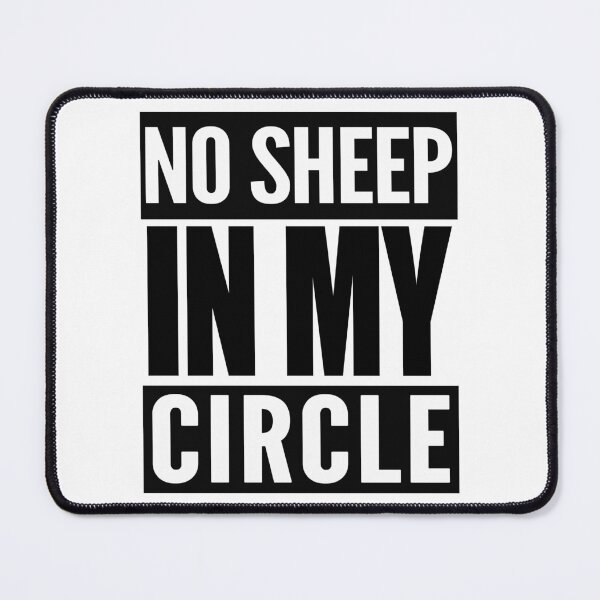 Item preview, No Sheep In My Circle designed and sold by TeesForTheWorld.