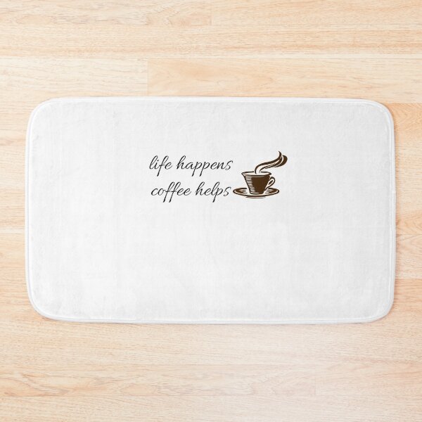 Item preview, life happens coffee helps , Funny Saying , Funny Quotes  designed and sold by Soukainadesign.