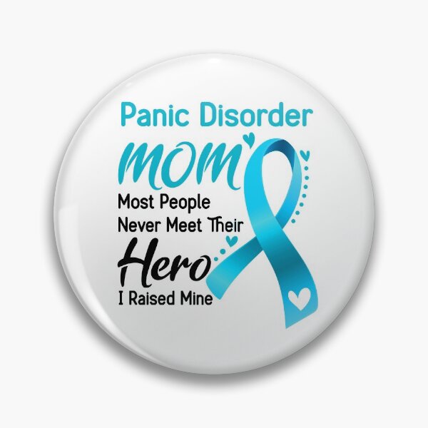 Item preview, Panic Disorder Mom Most People Never Meet Their Hero I Raise Mine designed and sold by hvoid41.