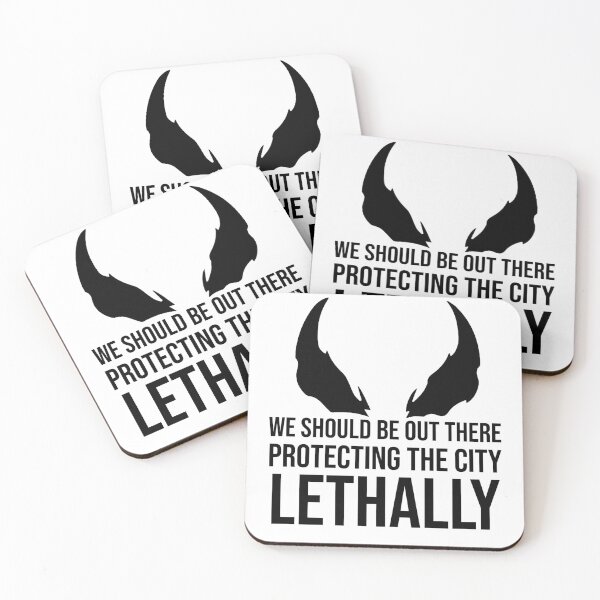 Item preview, We should be out there Protecting the City. Lethally Quote designed and sold by sarahxxdll.