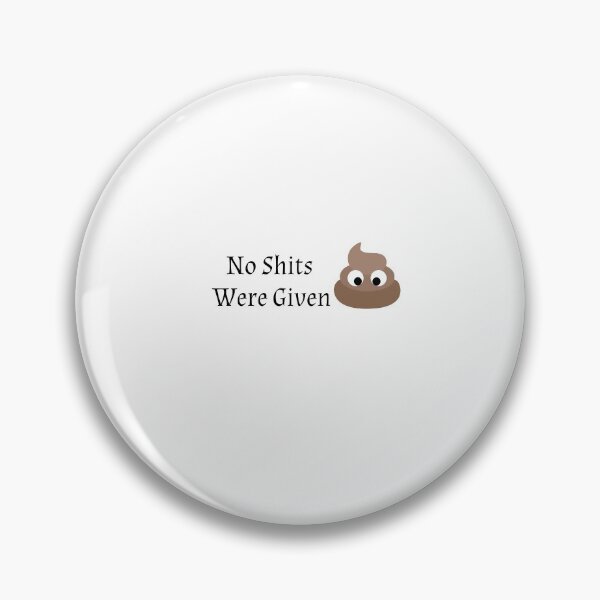 Item preview, No Shits Were Given ,  Funny Saying  , Funny Quotes  designed and sold by Soukainadesign.