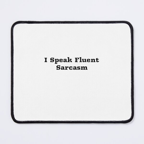 Item preview, I Speak Fluent Sarcasm , Funny Saying , Funny Quotes designed and sold by Soukainadesign.