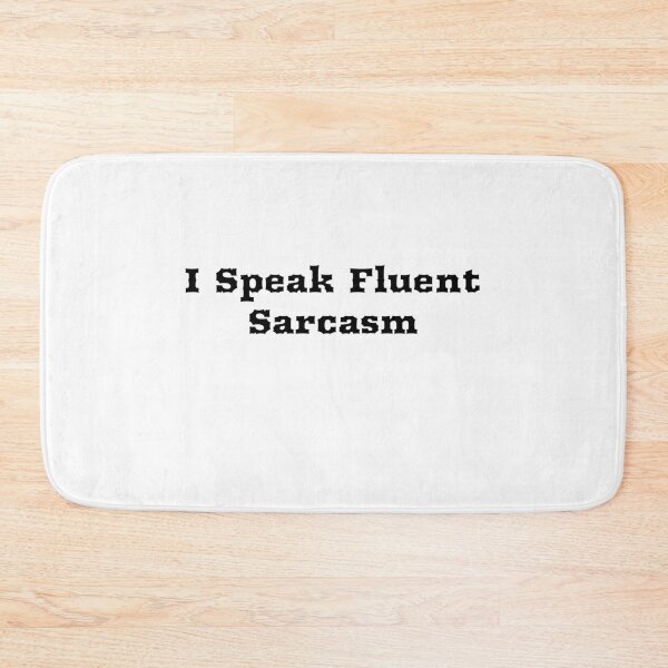 Item preview, I Speak Fluent Sarcasm , Funny Saying , Funny Quotes  designed and sold by Soukainadesign.