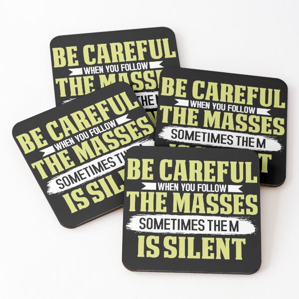 Item preview, Be Careful When You Follow The Masses designed and sold by SewnMemories.